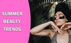 Summer Beauty Trends 2026: Best Skincare Routines, Makeup Looks, and Hairstyles Summer Beauty Trends 2026: Best Skincare Routines, Makeup Looks, and Hairstyles